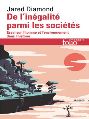 cover image of De l'inégalité parmi les sociétés. Essai sur l'homme et l'environnement dans l'histoire